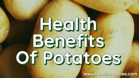 10 Incredible Health Benefits Of Potatoes You Probably Didn'T Know About 10 Incredible Health Benefits Of Potatoes You Probably Didn'T Know About