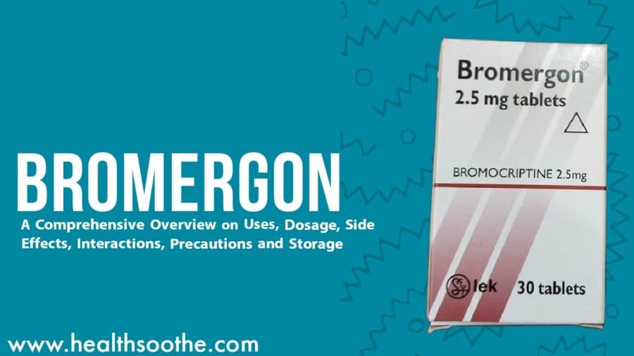 Bromergon Oral: A Comprehensive Overview On Uses, Dosage, Side Effects, Interactions, Precautions And Storage Bromergon Oral: A Comprehensive Overview On Uses, Dosage, Side Effects, Interactions, Precautions And Storage