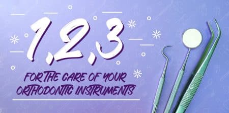 Dental Instruments: How To Care For Your Orthodontic Instruments? How To Care For Your Orthodontic Instruments