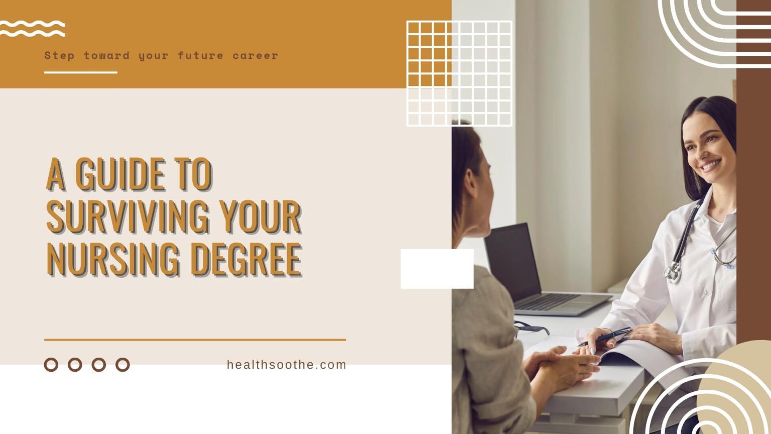 A Guide To Surviving Your Nursing Degree A Guide To Surviving Your Nursing Degree