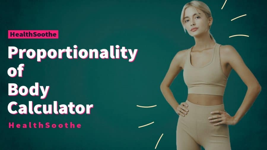 Proportionality Of Body Calculator Proportionality Of Body Calculator