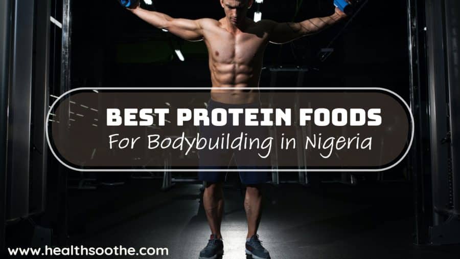 Protein Foods For Bodybuilding In Nigeria Protein Foods For Bodybuilding In Nigeria