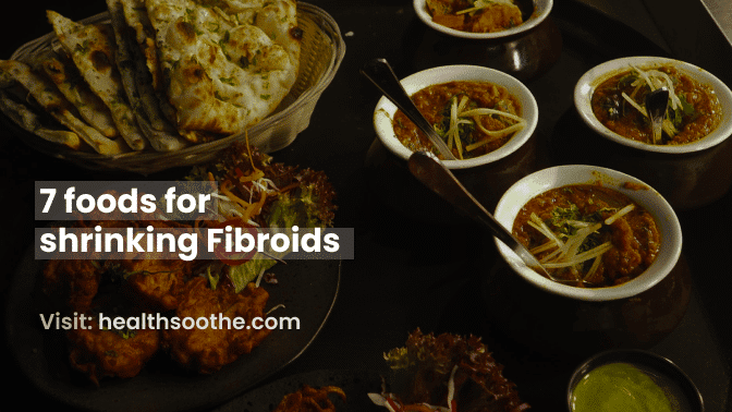 7 Foods For Shrinking Fibroids 7 Foods For Shrinking Fibroids