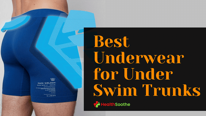 5 Best Underwear For Under Swim Trunks Best Underwear For Under Swim Trunks