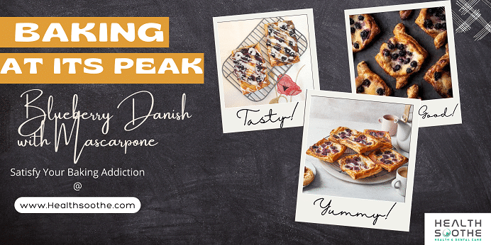 Blueberry Danish Delight Blueberry Danish With Mascarpone - Healthsoothe