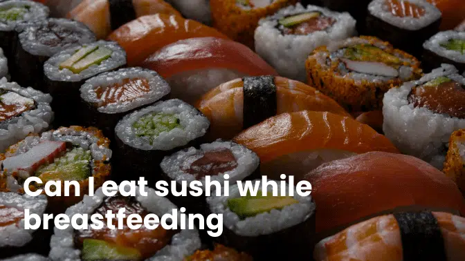 Can I Eat Sushi While Breastfeeding Can I Eat Sushi While Breastfeeding