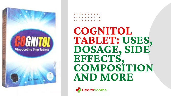 Cognitol Tablet: Uses, Dosage, Side Effects, Composition, And More. Cognitol Tablet
