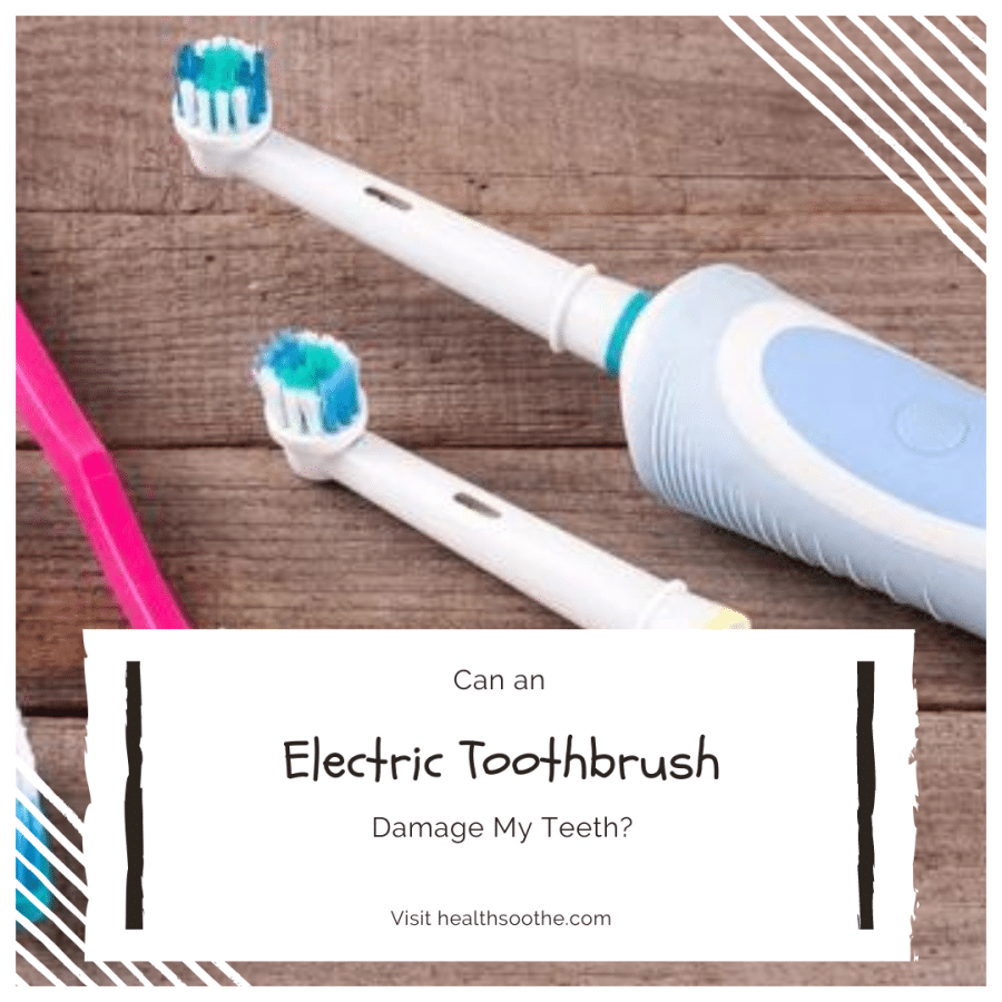 Can An Electric Toothbrush Damage My Teeth? Can An Electric Toothbrush Damage My Teeth?