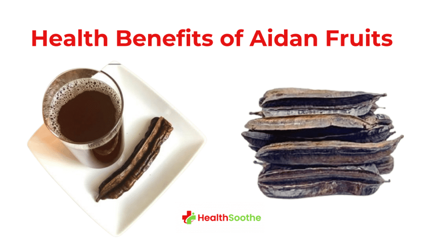 10 Amazing Health Benefits Of Aidan Fruits 10 Amazing Health Benefits Of Aidan Fruits