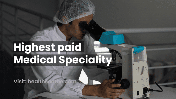 Highest Paid Medical Speciality Highest Paid Medical Speciality