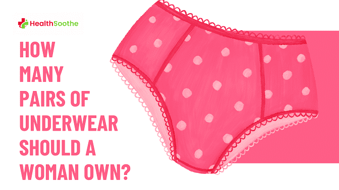 How Many Pairs Of Underwear Should A Woman Own? How Many Pairs Of Underwear Should A Woman Own
