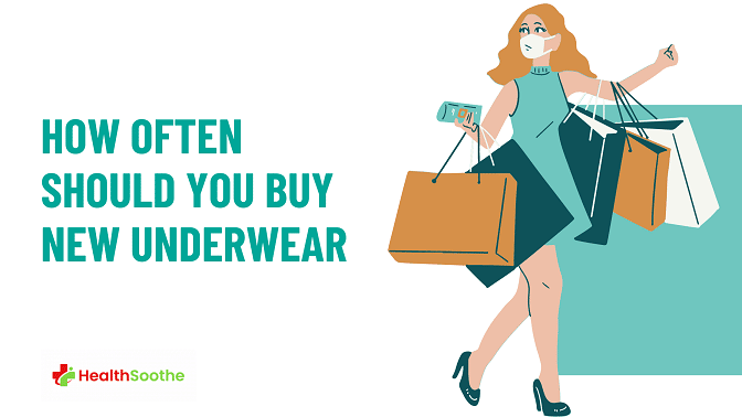 How Often Should You Buy New Underwear? Answered How Often Should You Buy New Underwear? Answered
