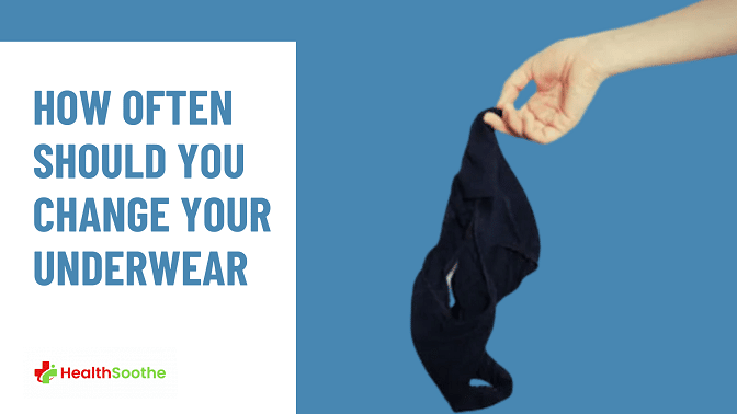 How Often Should You Change Your Underwear? Answered How Often Should You Change Your Underwear