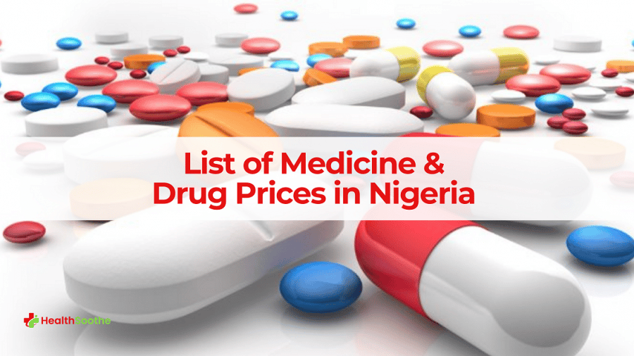 List Of Medicine And Drug Prices In Nigeria In 2022 List Of Medicine And Drug Prices In Nigeria