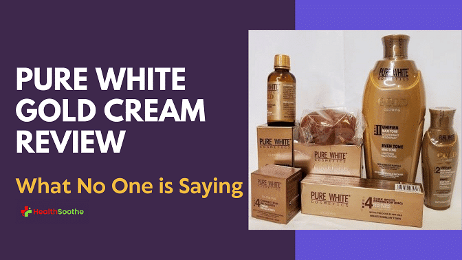 Pure White Gold Cream Review | Everything You Need To Know Pure White Gold Cream Review