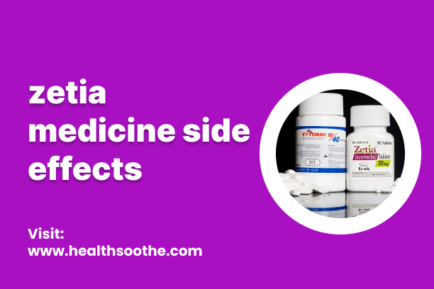 Zetia Medicine Side Effects Zetia Medicine Side Effects